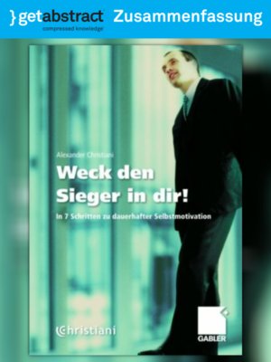 cover image of Weck den Sieger in dir! (Zusammenfassung)